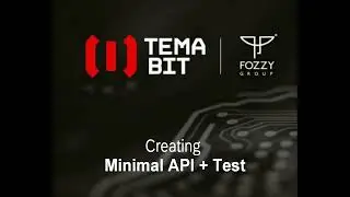 03 - Creating Minimal API + Test