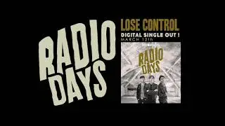 Radio Days "Lose Control" (Video Teaser)