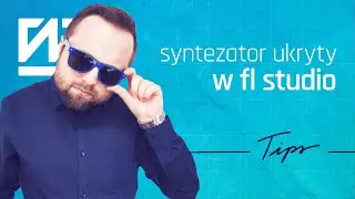 FL STUDIO 20 KROK PO KROKU | UKRYTY Syntezator | Self Made Tips 188