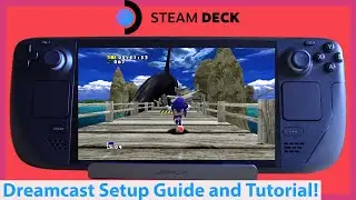 Dreamcast on Steam Deck! Flycast Emulation Tutorial! Sega's Final Console on Valve's Handheld!