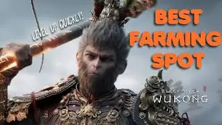 Best Farming Spot in Black Myth Wukong