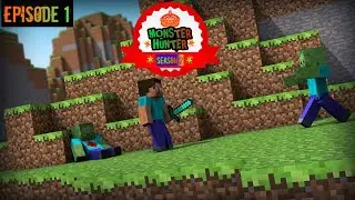 A DEAL || MONSTER HUNTER || SEASON 2 || EPISODE  1