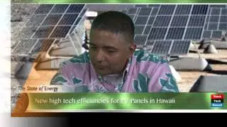 New High Tech Efficiencies for PV Panels in Hawaii with Raghu Belur