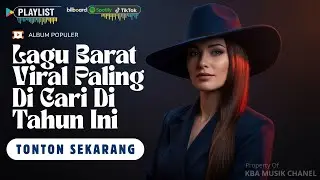 Jangan Sampai Ketinggalan! 🎧 Lagu Barat Viral 2026 yang Lagi Trending Banget