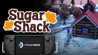 Sugar Shack Steam Deck Gameplay
