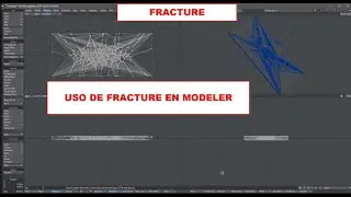 TUTORIAL LIGHTWAVE 3D 2020    ESENCIALES   USO DE FRACTURE EN MODELER