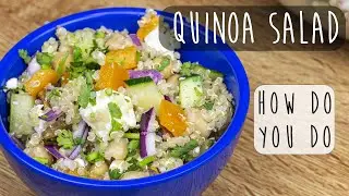 Quick AND Easy Quinoa Salad