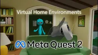 Meta Quest 2: 36 Virtual Home Environments (2022)