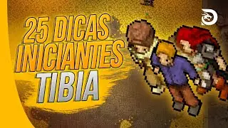 Tibia | 25 TIPS FOR BEGINNERS!