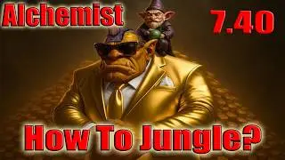 DoTa 2 How To Jungle Alchemist Patch 7.40 iRG