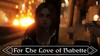 Skyrim Quest Mods: For The Love of Babette - Part 1