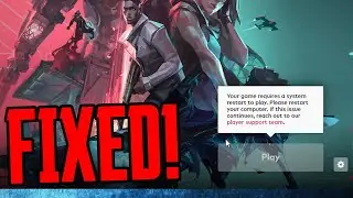HOW TO FIX your game requires a system restart to play Valorant