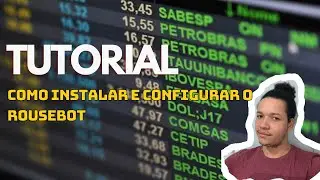 Tutorial de instalação e configuração do RouseBot