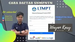 Cara Daftar SNMPTN | Pembuatan Akun LTMPT