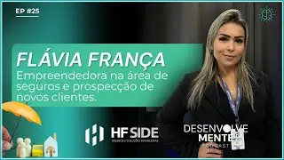 Desvendando Seguros com Flávia França - HF Side Corretora de Seguros de Juiz de Fora