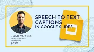 Speech-to-Text Captions in Google Slides