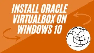 Install Oracle VirtualBox on Windows 10