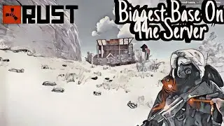 Rust Noob Builds The Biggest Base On The Server
