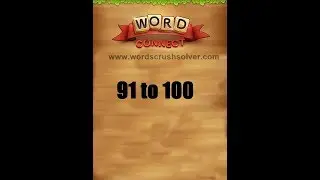 Word Connect Level 91 92 93 94 95 96 97 98 99 100