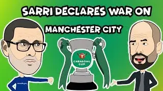SARRI DECLARES WAR ON MAN CITY.