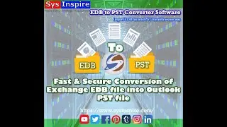 Recover corrupted EDB file by converting it into PST file via SysInspire EDB to PST Converter Tool
