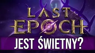 GENIALNE ELEMENTY w LAST EPOCH (MOIM ZDANIEM)