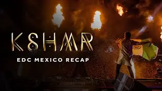 KSHMR | EDC Mexico Recap 2020