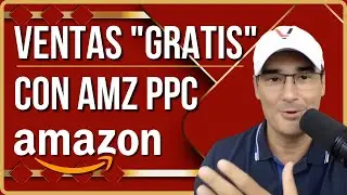💥 Así Obtengo VENTAS GRATIS en Amazon - El Mejor Truco de Amazon PPC Ads Jamás Contado