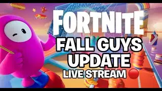 Fortnite X FALL GUYS, Tesla & MORE (Update Night) | Fortnite LIVE Stream 🔴 Season 3
