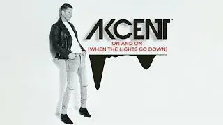 Akcent - On And On (When The Lights Go Down) TOP SONG SHAZAM EURO 2024
