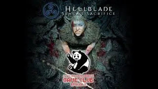 BWG Game Club: Hellblade Senua's Sacrifice - Episode 3
