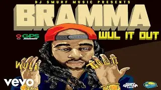 Bramma - Wul It Out (Official Audio)