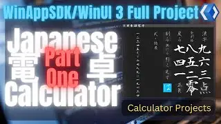 WinUI 3 | Japanese Calculator Part 1 Full Project  | XAML | C# | .NET | UWP | WPF