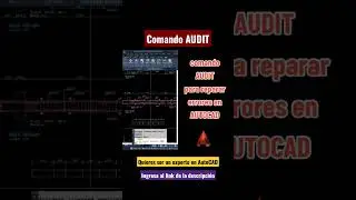 Comando AUDIT para solucionar errores en AutoCAD
