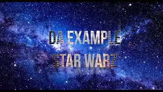 Da Example - Star Warz