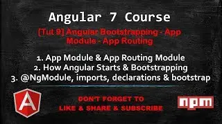 [Tutorial 9] Angular Bootstrapping - App Module - App Routing