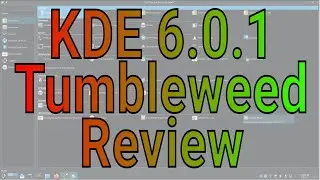 My OpenSUSE Tumbleweed KDE 6.0.1 field report. How it's working for me