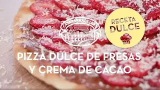 Pizza dulce de fresas y crema de cacao