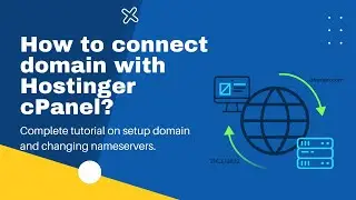 How to Connect Domain with Hostinger cPanel? | Website Development Tutorials