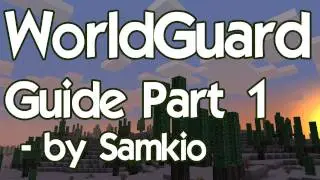 Samkio's WorldGuard Guide Part 1
