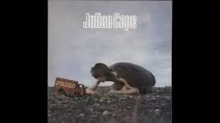 Julian Cope - Fried (1984 UK, full ALBUM)