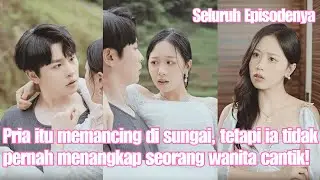 Pria itu memancing di sungai, tetapi ia tidak pernah menangkap seorang wanita cantik!