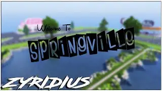 Welcome To SPRINGVILLE