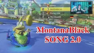MontanaBlack SONG - MARIO KART EDITION
