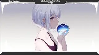 ▙Nightcore▜ Fuego [DJ Snake, Sean Paul, Anitta ft. Tainy]