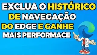 COMO LIMPAR O HISTÓRICO DE PESQUISA DO EDGE