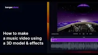 Tutorial: How to make a music video using a 3D model & effects