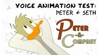 Peter & Company: Peter and Seth Animation Test 2