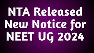 NTA Released New Notice for NEET UG 2025