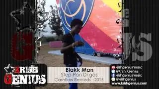 Blakk Man - Step Pon Di Gas [Gas Pedal Riddim] June 2015